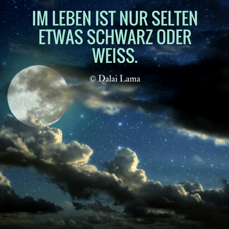 36++ Schwarz weiss denken sprueche , Inspirierende Zitate über das Leben und Sprüche zum Nachdenken