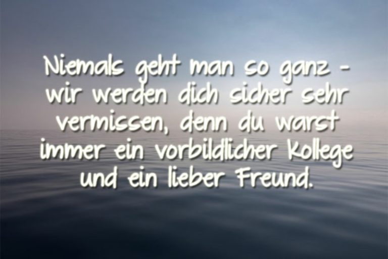 Sprüche zum Abschied von Kollegen, Freunden, Bekannten 20 Ideen